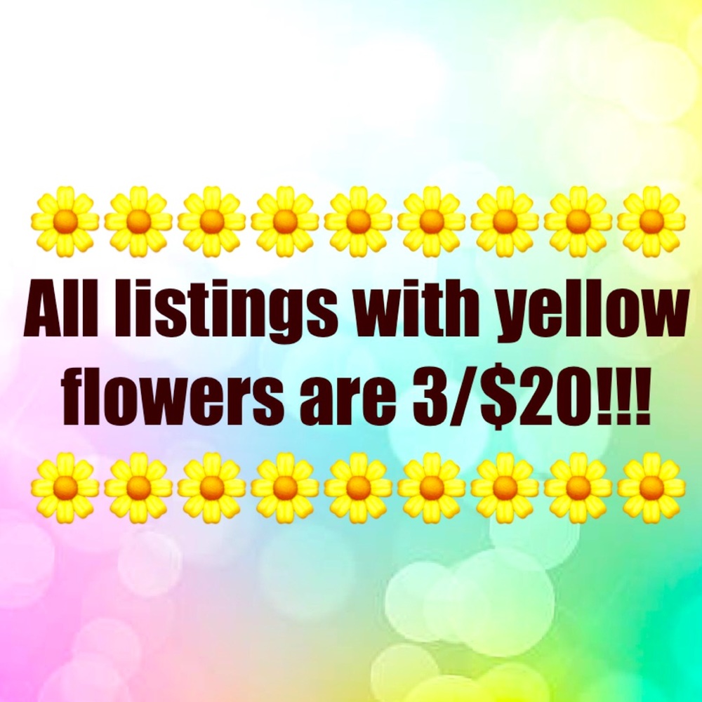 All listings with yellow flowers are 3/$20!!!